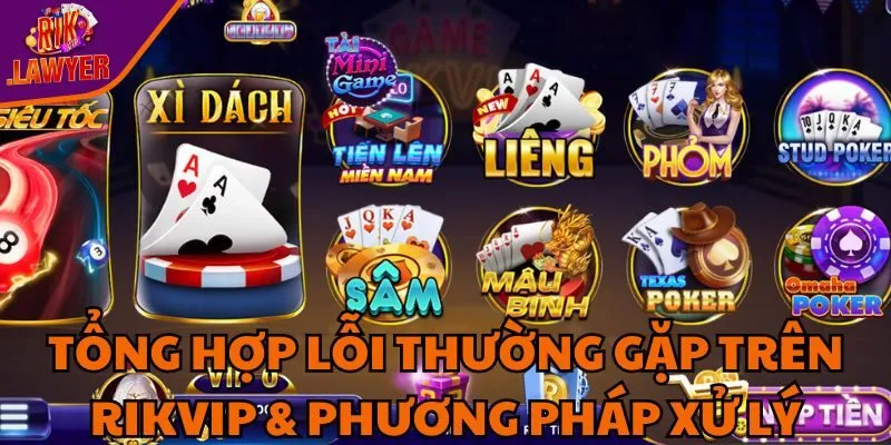 tong-hop-loi-thuong-gap-tren-rikvip-phuong-phap-xu-ly